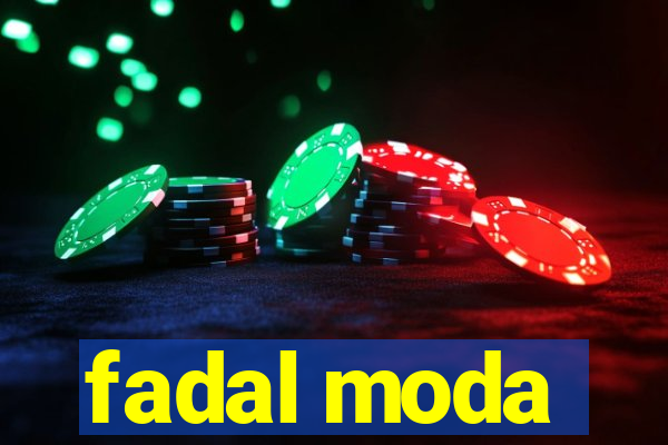 fadal moda